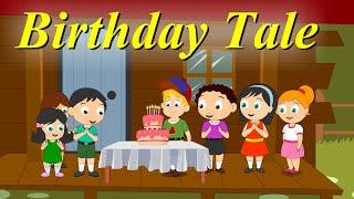 A Birthday Tale | Short Story for Kids | Moral Stories