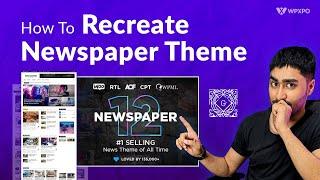 How To Recreate the Design of Newspaper Theme by Theme Forest in Gutenberg