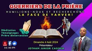 Les Guerriers de la Prière (Jotham Junior Casimir: 04/08/24)