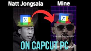 Editing Like Natt Jongsala On CapCut PC
