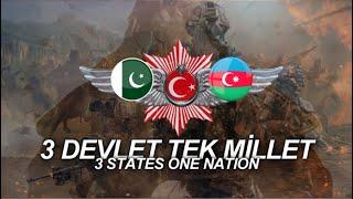 AZERBAYCAN - PAKİSTAN - TÜRKİYE SİLAHLI KUVVETLERİ - 3 DEVLET TEK MİLLET! 
