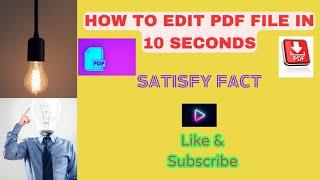 Edit Pdf Files in 10 seconds#satisfy fact Edit PDF Files in 10 Seconds