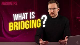 What is bridging?