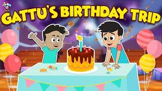 Gattu's Birthday trip | Gattu's Birthday | English Moral Story | English Animated | English Cartoon