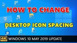 Windows 10: How to change desktop icon spacing.