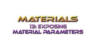 Unreal Engine Tutorial Materials 13: Exposing Material Parameters