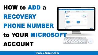 How to Add a Recovery Phone Number to Your Microsoft Account