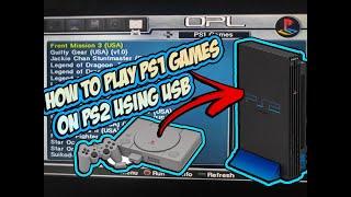 How to play PS1 games on your PS2 Using USB and OPL the easiest and fastest way.