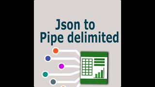 Json to Pipe delimited