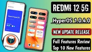 Redmi 12 5G HyperOS 1.0.4.0 New Update Released/Full Features Review/All Bugs Fixed/10 New Features
