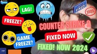 Counter Strike 2 Freeze Problem Solved 2024 | CS2 Stuck Issue Fixed Now | CS2 Low End Pc Lag