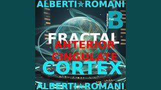 Fractal Anterior Cingulate Cortex, in B flat Mixolydian