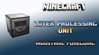 Latex Processing Unit  Minecraft Industrial Foregoing Tutorial  Deutsch / German