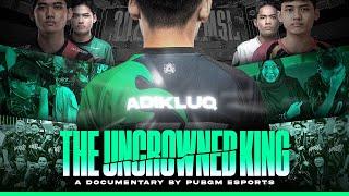 THE UNCROWNED KING  YALL ADIKLUQ | Documentary PUBG MOBILE ESPORTS Malaysia