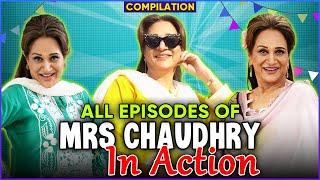 All Episodes Of Mrs Chaudhry In Action ft. Bushra Ansari | Full Drama