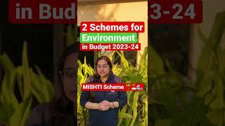 2 Environment Schemes - In Budget 2023-24 #upsc #ias #sleepyclasses #environment #environmentforupsc