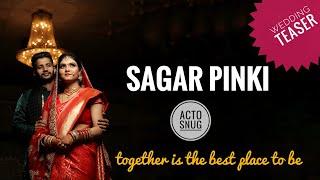 WEDDING TEASER || SAGAR WEDS PINKI ||  BOKARO || ACTO SNUG EVENTS AND BRANDING