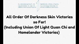 MK1 Order of Darkness Skins All Victories So Far! (Look at the desc before watching!!)