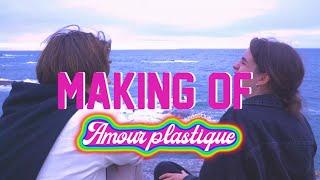 VIDEOCLUB / MAKING-OF AMOUR PLASTIQUE