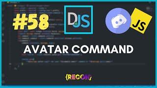 #58 Avatar Command | discord.js tutorials