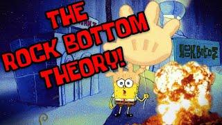 The Rock Bottom Theory - SpongeBob Conspiracy