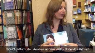 Annikas andere Welt - Psychologin Mag. Sigrun Eder liest aus der Buchreihe "SOWAS!"