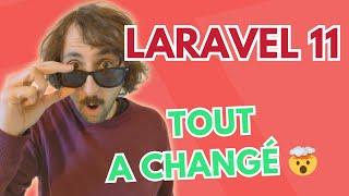 LARAVEL 11 : TOUT VA CHANGER EN 2024