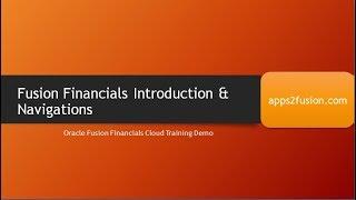 Oracle Fusion R12  Financials Cloud Introduction and Basic Navigation