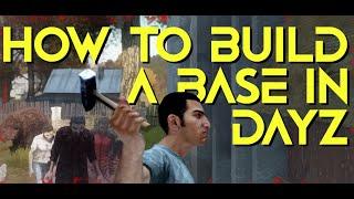 How to Build a Base in Vanilla DayZ 2024