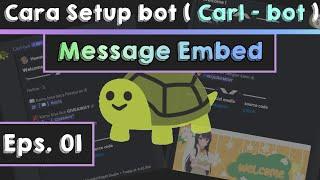 Cara setup embed message Carl | Cara setup bot carl | setup bot discord