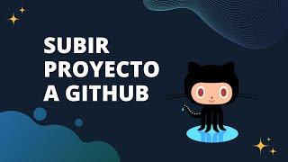  Como subir un proyecto a GITHUB 2023