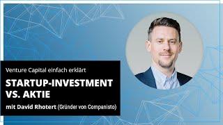 Venture Capital einfach erklärt: Was unterscheidet ein Startup-Investment von einer Aktie? Folge 1.