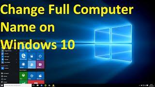 Windows 10, How to Change Full Computer Name