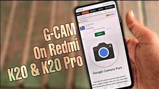 How To Install Google Camera On Redmi K20 & Redmi K20 Pro