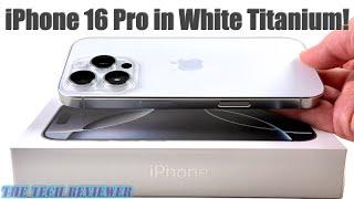 Unboxing iPhone 16 Pro in White Titanium: Bigger Screen...Beautifully White!