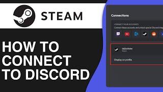 How To Connect Steam To Discord - Full Tutorial