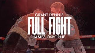 Grant Dennis v Ozzy Osborne | FULL FIGHT