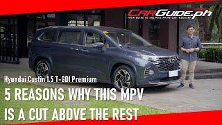 Hyundai Custin 1.5 T-GDI Premium: 5 Reasons Why This MPV Is A Cut Above The Rest | CarGuide.PH