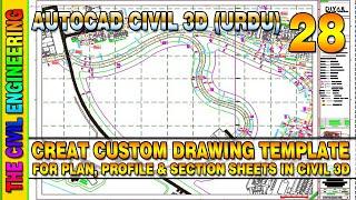 How to Create Drawing Template for Plan Profile and Section Sheets in AutoCAD Civil 3D | Lesson 28