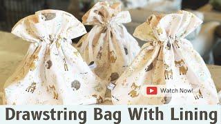 How to make a Drawstring Bag with Lining