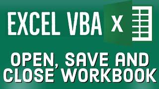 Excel VBA Tutorial for Beginners 32 - Open, Save and Close a Workbook in Excel using VBA