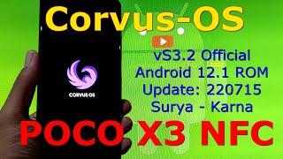 Corvus-OS vS3.2 Official for Poco X3 NFC Android 12.1 Update: 220715