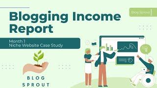 Realistic Expectations in first month of Blogging - Niche Website Case Study Income Report