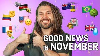 Good News in November (you might have missed)