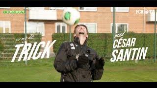 Vis mig dit trick: César Santin | fcktv.dk