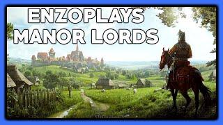 Enz0plays Manor Lords Part 1