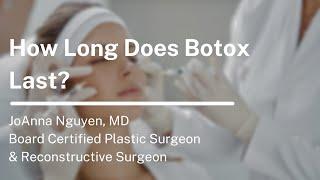 How Long Does Botox Last?