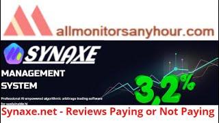 Synaxe.net, Reviews Paying Or Not Paying ? & #HYIP daily update, #all hyip monitors 24 hour,