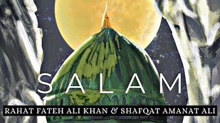 Salam | Rahat Fateh Ali Khan & Shafqat Amanat Ali | Rushil | Kalam by Waqar Faiz | The Sufi Records