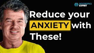 The Best Nootropics to Deal With Anxiety Naturally!